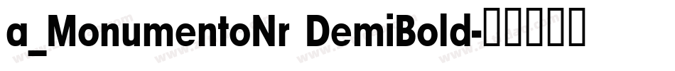 a_MonumentoNr DemiBold字体转换